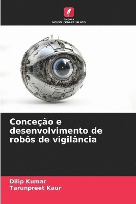 bokomslag Conceo e desenvolvimento de robs de vigilncia