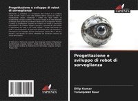 bokomslag Progettazione e sviluppo di robot di sorveglianza