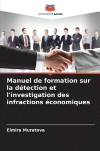 bokomslag Manuel de formation sur la détection et l'investigation des infractions économiques