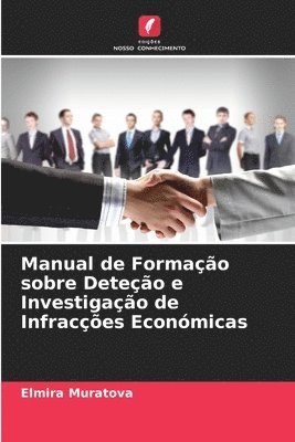 bokomslag Manual de Formação sobre Deteção e Investigação de Infracções Económicas