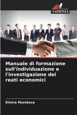 bokomslag Manuale di formazione sull'individuazione e l'investigazione dei reati economici