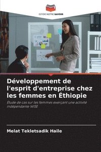 bokomslag Développement de l'esprit d'entreprise chez les femmes en Éthiopie