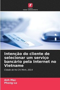 bokomslag Inteno do cliente de selecionar um servio bancrio pela Internet no Vietname