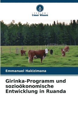 Emmanuel Hakizimana - Girinka-Programm und sozioökonomische Entwicklung in Ruanda, Häftad