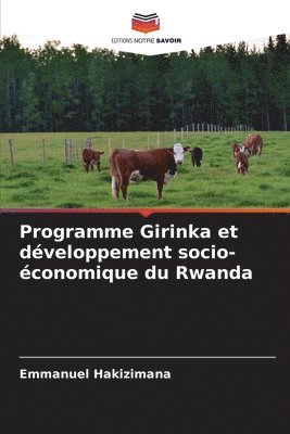 bokomslag Programme Girinka et dveloppement socio-conomique du Rwanda