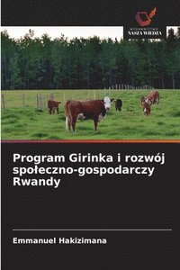 bokomslag Program Girinka i rozwój spoleczno-gospodarczy Rwandy