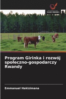 Program Girinka i rozwj spoleczno-gospodarczy Rwandy 1