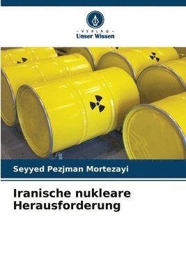 Iranische nukleare Herausforderung