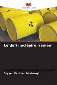 bokomslag Le défi nucléaire iranien