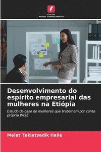 bokomslag Desenvolvimento do espírito empresarial das mulheres na Etiópia