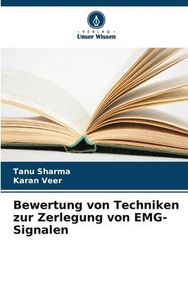 Bewertung von Techniken zur Zerlegung von EMG-Signalen