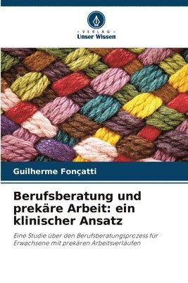 Berufsberatung und prekäre Arbeit: ein klinischer Ansatz 1