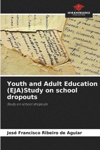 bokomslag Youth and Adult Education (EJA)Study on school dropouts