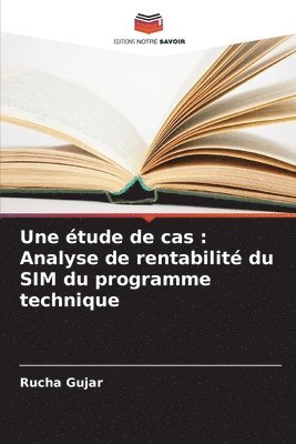 Une étude de cas: Analyse de rentabilité du SIM du programme technique 1