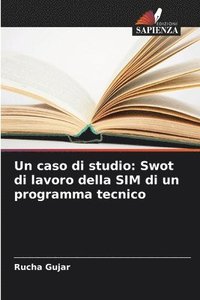 bokomslag Un caso di studio: Swot di lavoro della SIM di un programma tecnico