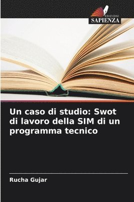 Un caso di studio: Swot di lavoro della SIM di un programma tecnico 1