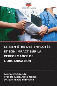 bokomslag Le Bien-tre Des Employs Et Son Impact Sur La Performance de l'Organisation