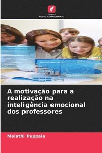 bokomslag A motivao para a realizao na inteligncia emocional dos professores