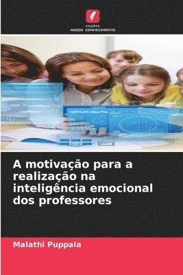 bokomslag A motivação para a realização na inteligência emocional dos professores