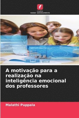 A motivação para a realização na inteligência emocional dos professores