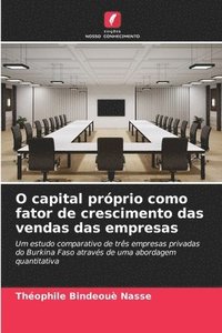 bokomslag O capital prprio como fator de crescimento das vendas das empresas