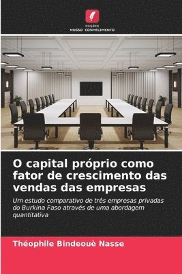 bokomslag O capital próprio como fator de crescimento das vendas das empresas