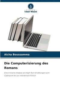 bokomslag Die Computerisierung des Romans