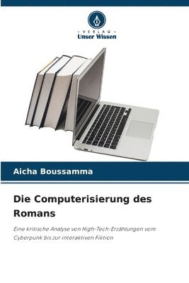 bokomslag Die Computerisierung des Romans