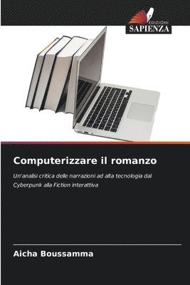 bokomslag Computerizzare il romanzo