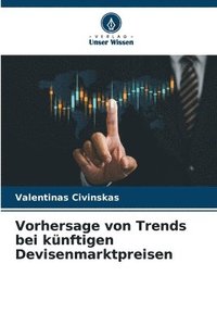 bokomslag Vorhersage von Trends bei knftigen Devisenmarktpreisen