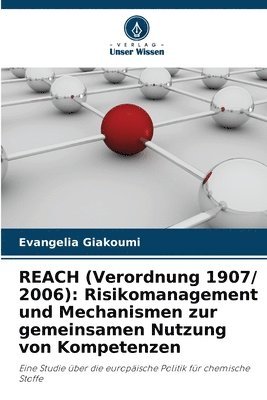 Evangelia Giakoumi - REACH (Verordnung 1907/ 2006), Häftad