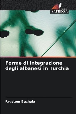 bokomslag Forme di integrazione degli albanesi in Turchia