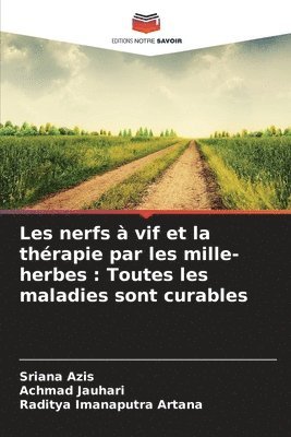 bokomslag Les nerfs  vif et la thrapie par les mille-herbes