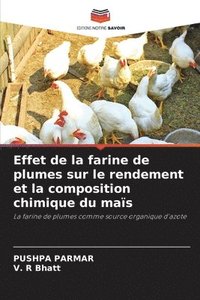 bokomslag Effet de la farine de plumes sur le rendement et la composition chimique du mas