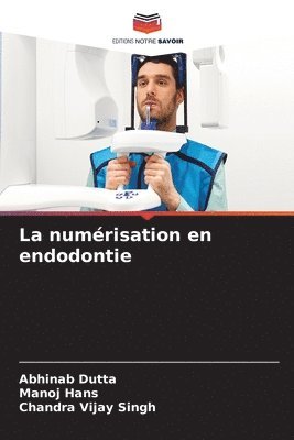 bokomslag La numérisation en endodontie