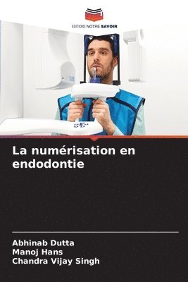 numérisation en endodontie