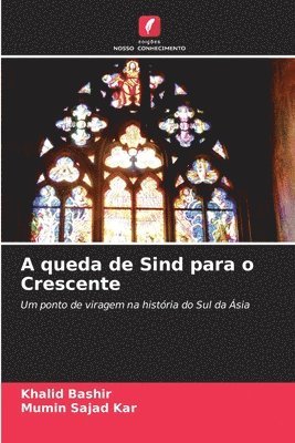 Khalid Bashir, Mumin Sajad Kar - A queda de Sind para o Crescente, Häftad
