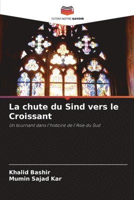 bokomslag chute du Sind vers le Croissant