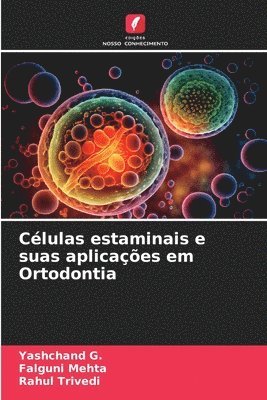 bokomslag Células estaminais e suas aplicações em Ortodontia