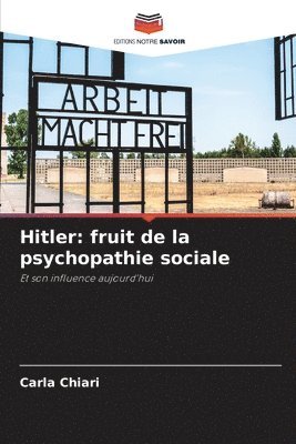 bokomslag Hitler: fruit de la psychopathie sociale