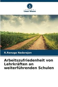 bokomslag Arbeitszufriedenheit von Lehrkrften an weiterfhrenden Schulen