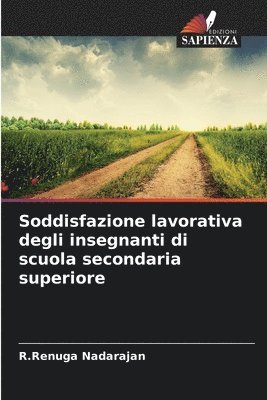 bokomslag Soddisfazione lavorativa degli insegnanti di scuola secondaria superiore