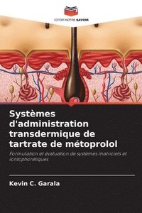 bokomslag Systèmes d'administration transdermique de tartrate de métoprolol