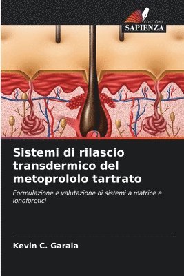 bokomslag Sistemi di rilascio transdermico del metoprololo tartrato