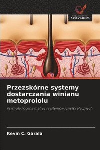 bokomslag Przezskórne systemy dostarczania winianu metoprololu