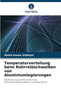 bokomslag Temperaturverteilung beim Rührreibschweißen von Aluminiumlegierungen