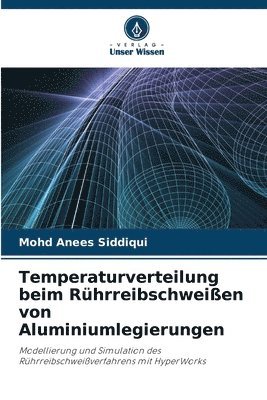 bokomslag Temperaturverteilung beim Rührreibschweißen von Aluminiumlegierungen