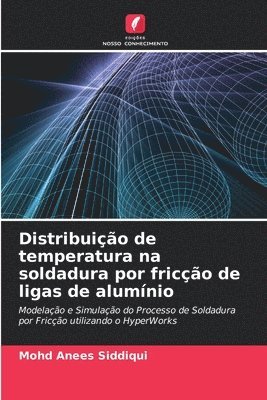 Distribuição de temperatura na soldadura por fricção de ligas de alumínio 1