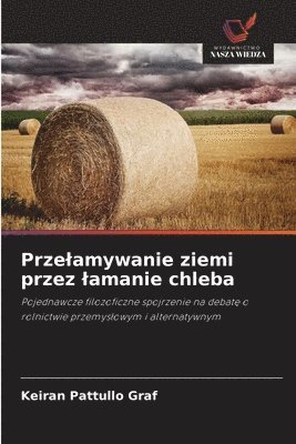 bokomslag Przelamywanie ziemi przez lamanie chleba