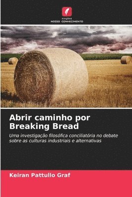 Abrir caminho por Breaking Bread 1